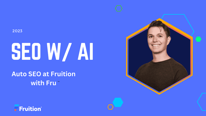 Fruition utilizes AI to auto optimize WordPress websites with AI for existing SEO clients. 